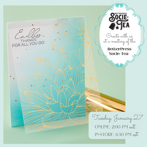 {past event} 01/27: BetterPress Socie-tea Craft Along #1 (6:30pm)