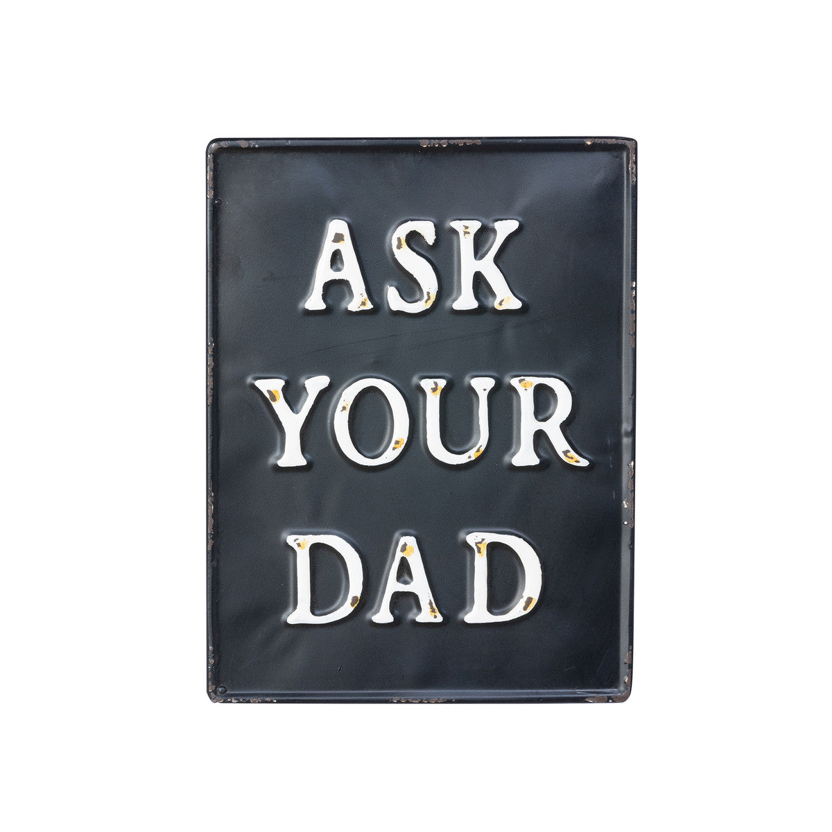 Call Your Mom/Ask Your Dad Metal Signs