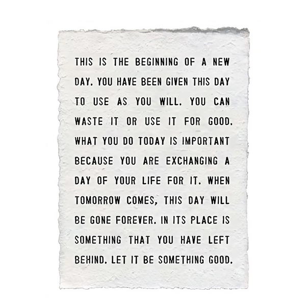 This is the Beginning of a New Day 12x16 Handmade Paper Print