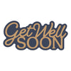 Get Well Soon Layered Sentiment Die Set