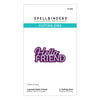 Hello Friend Layered Sentiment Die Set