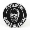 It Gets Worse Before It Gets Worse Patch