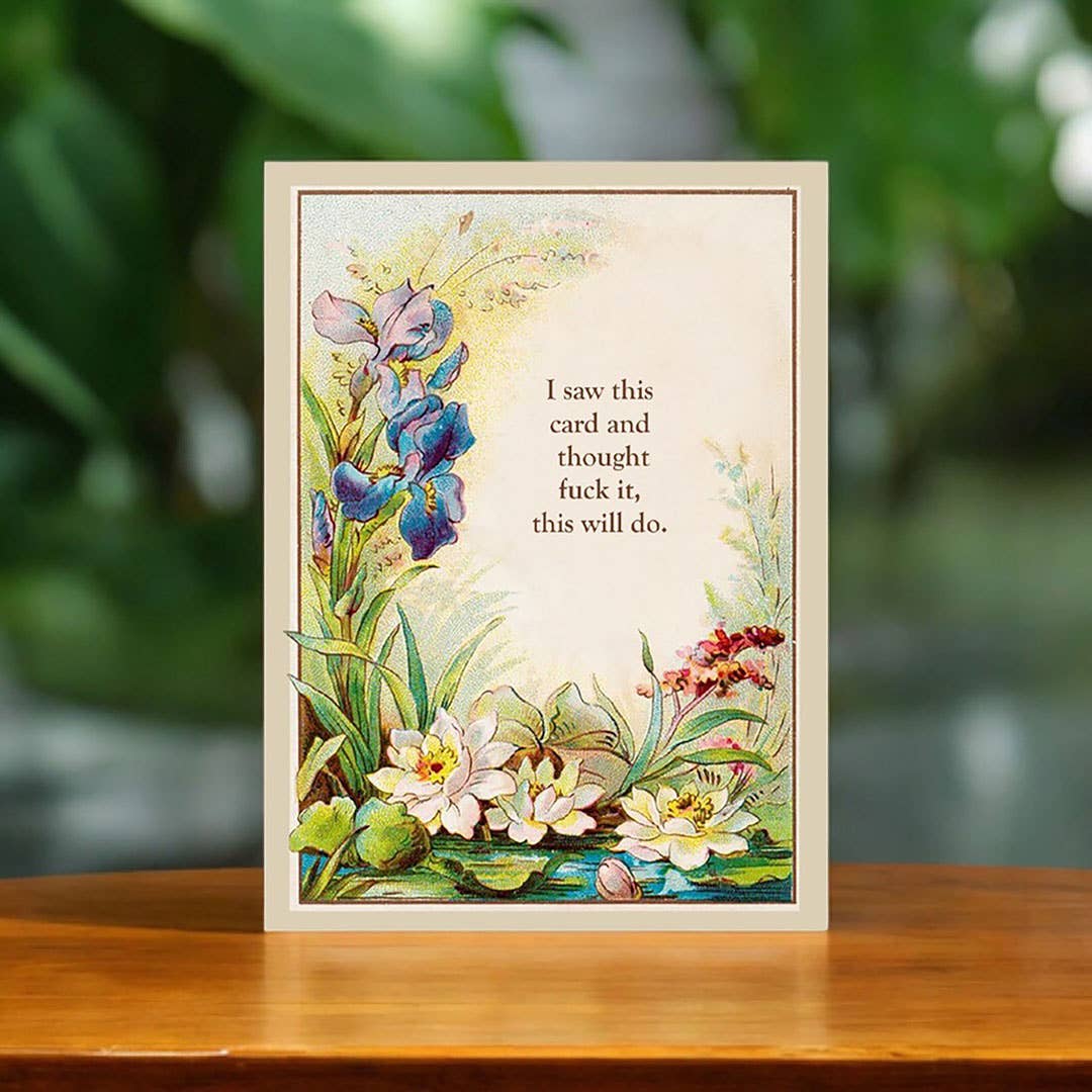 Fuck It, This Will Do | All Occasion Greeting Card