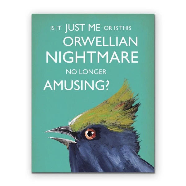 Troubled Birds: Orwellian Nightmare