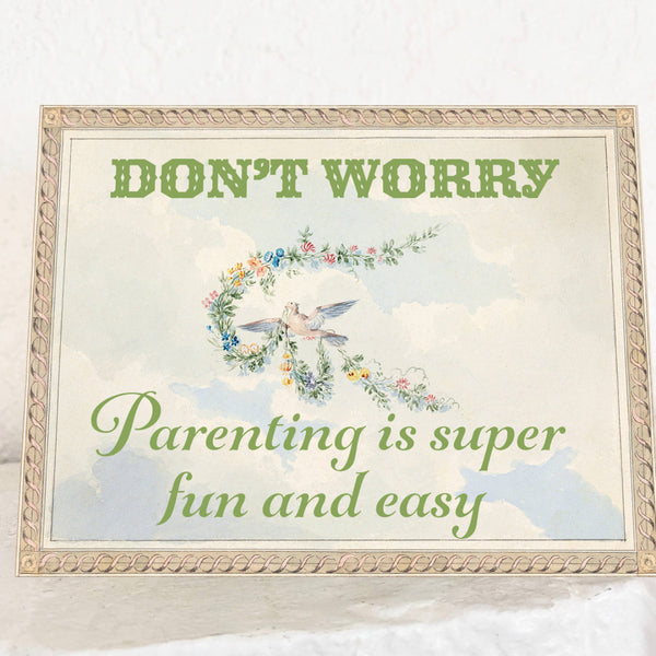 Parenting is Easy and Fun Greeting Card
