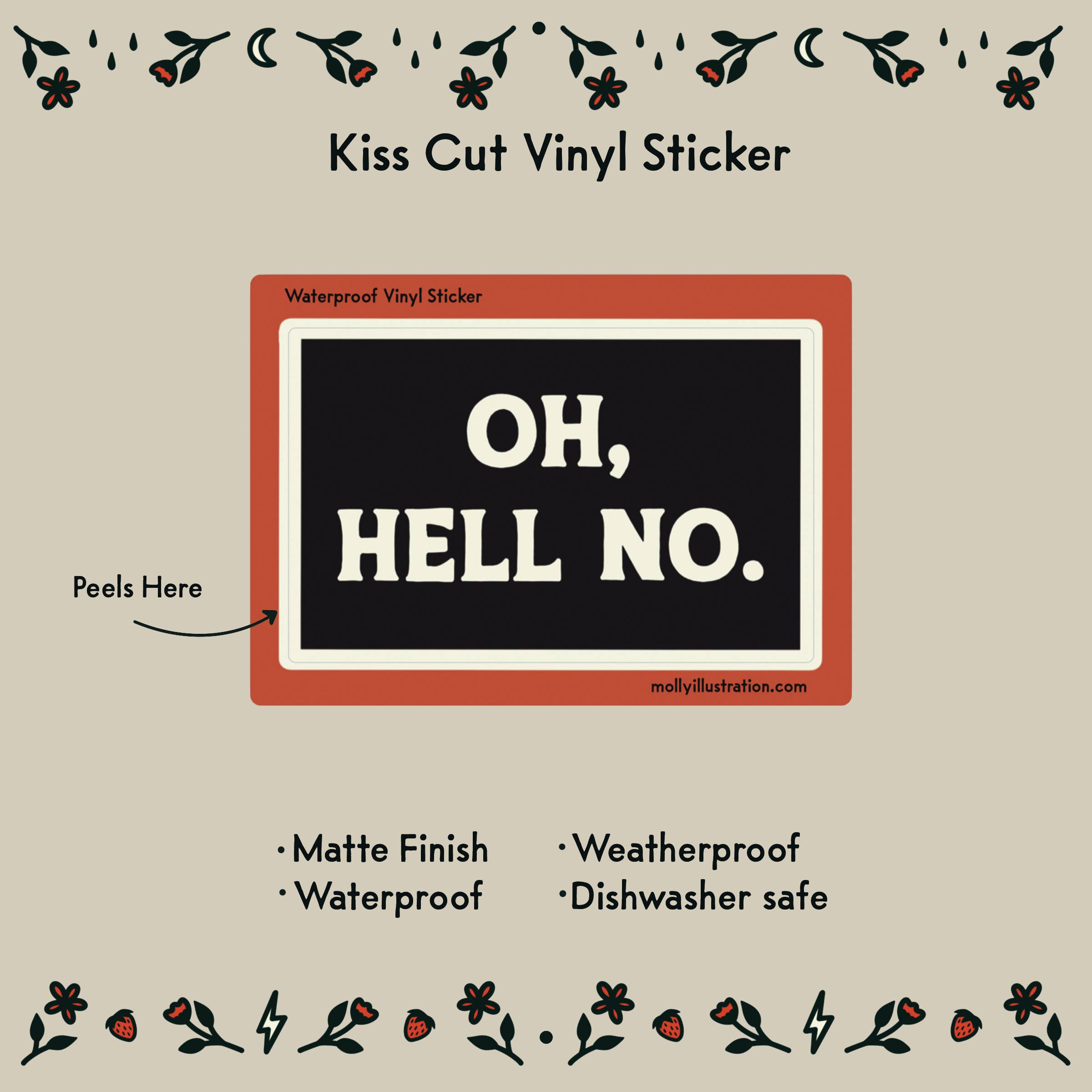 Oh, Hell No. Waterproof Vinyl Sticker
