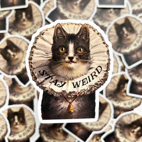 Stay Weird Elizabethan Cat 3" Vinyl Sticker