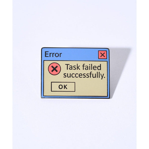 Task Failed Enamel Pin