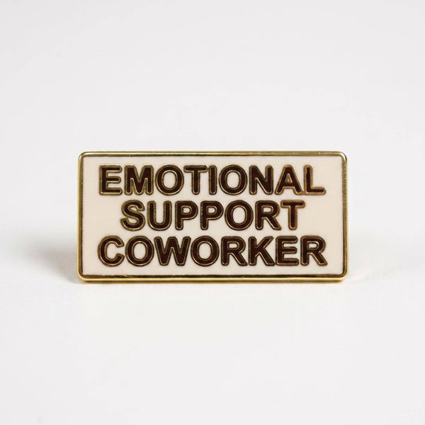 Emotional Support Coworker Enamel Pin