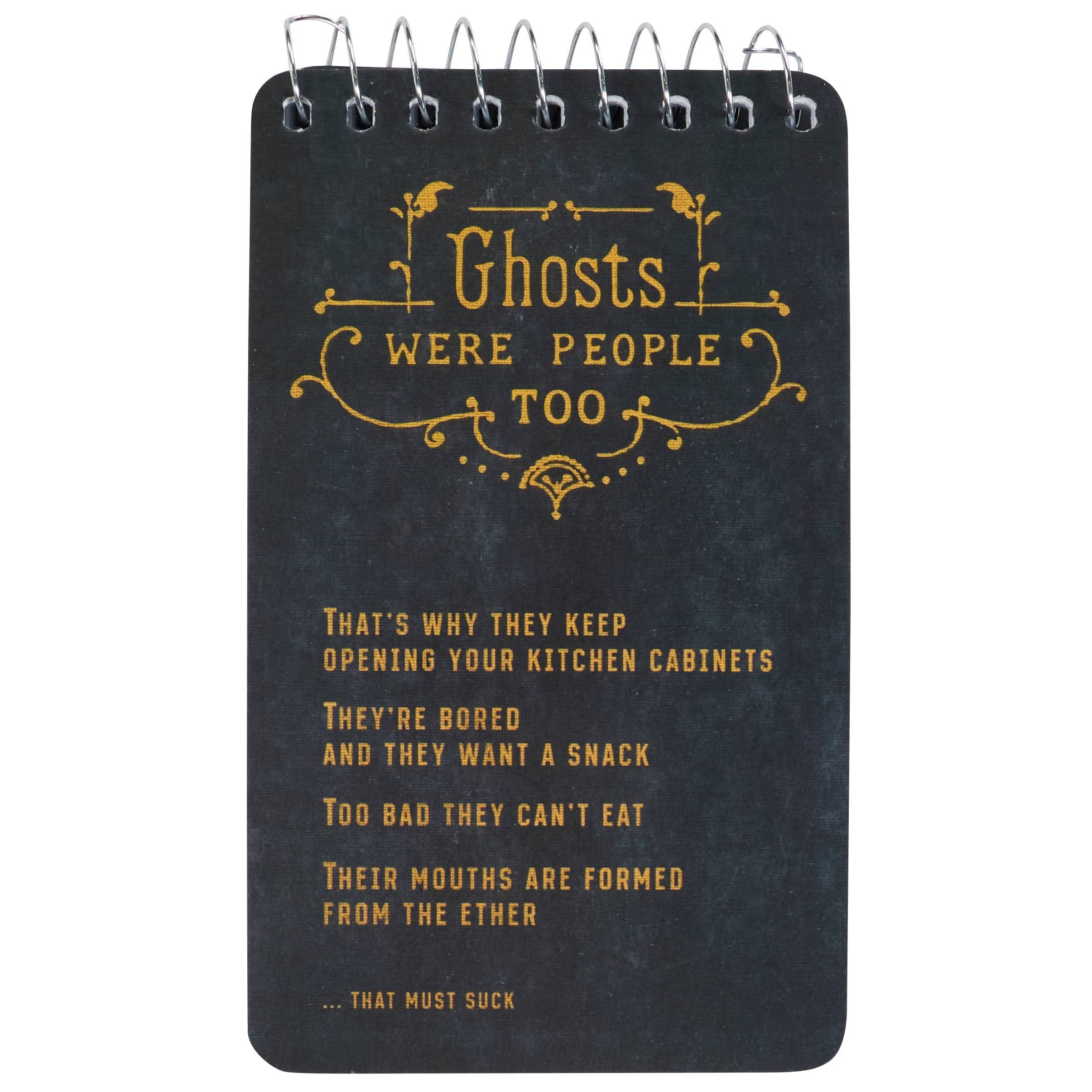 Ghosts Were People Spiral Pocket Notepad