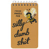 Silly Dumb Shit Spiral Pocket Notepad