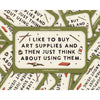 I Like to Buy Art Supplies Waterproof Vinyl Sticker