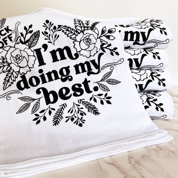 Fuck Off I'm Doing My Best Tea Towel