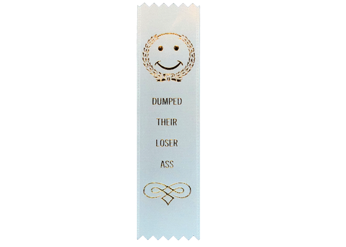 Award Ribbon | Dumped Their Loser Ass