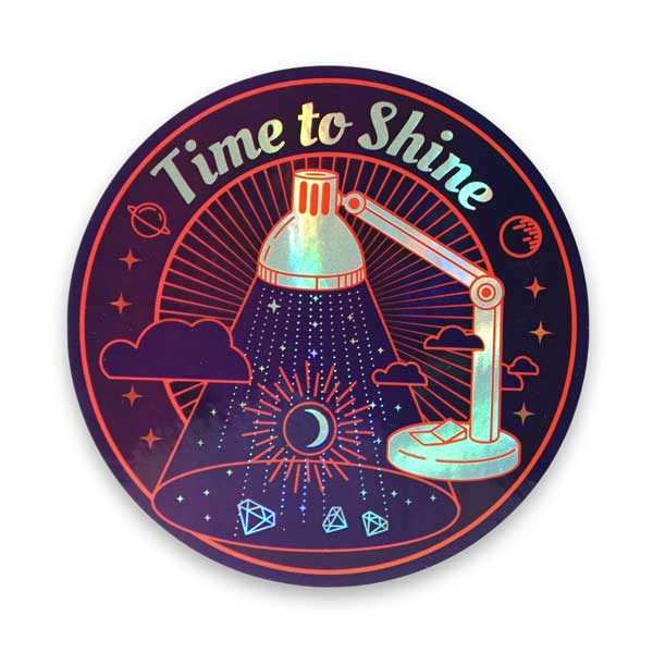 Time To Shine Holographic Sticker