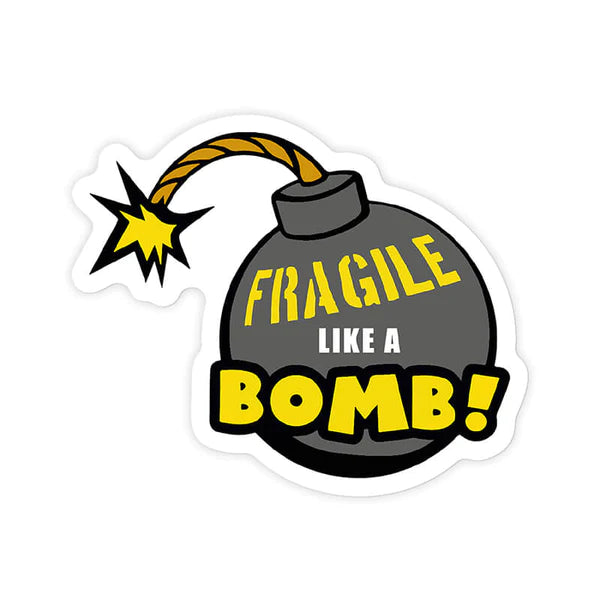 Fragile Like A Bomb Vinyl Sticker