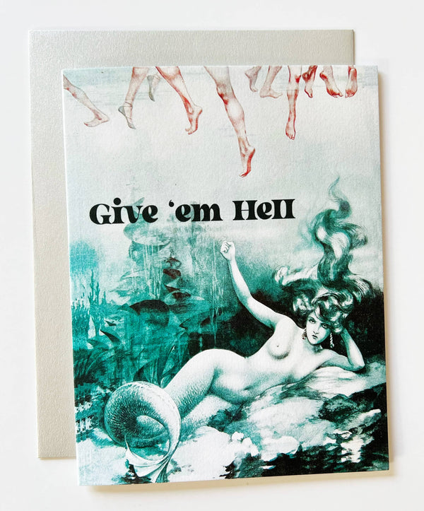 Give 'em Hell | Art Nouveau