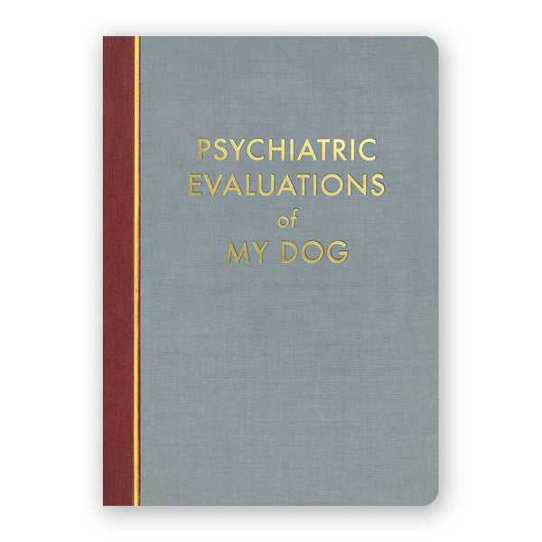 Psychiatric Evaluations of my Dog Notebook {medium}
