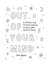 Out of Your Mind Journal
