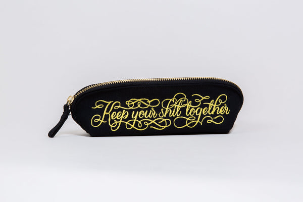 Keep Your Sh*t Together Pencil Pouch