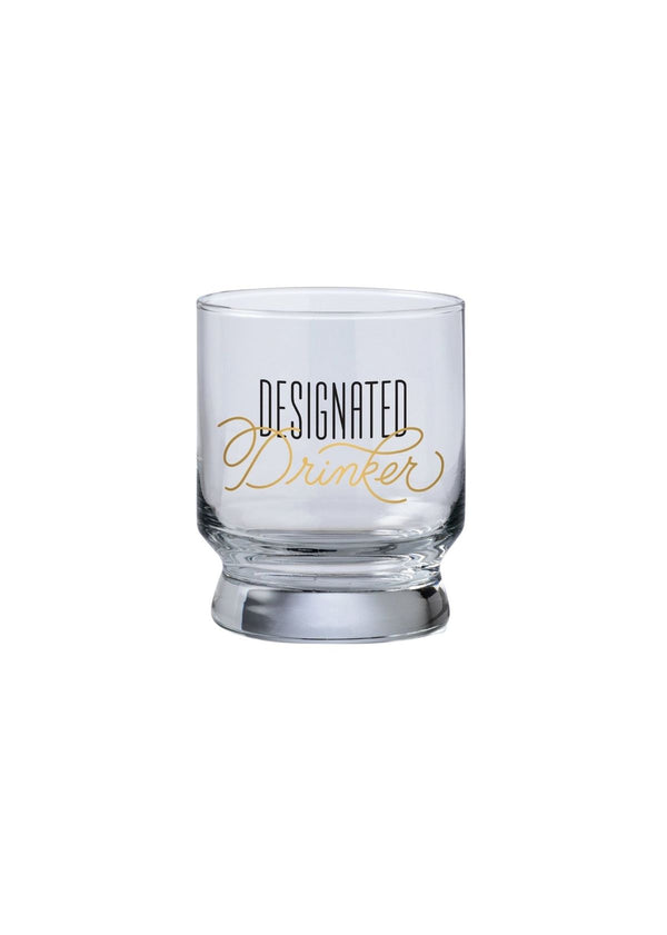 Lowball Glass | Distill My Heart, The Good Shit, Designated Drinker